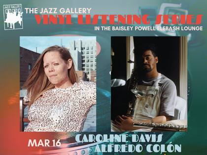 Vinyl Listening Series - Caroline Davis + Alfredo Colón