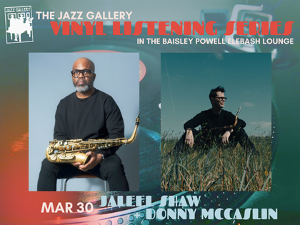 Vinyl Listening Series - Jaleel Shaw + Donny McCaslin