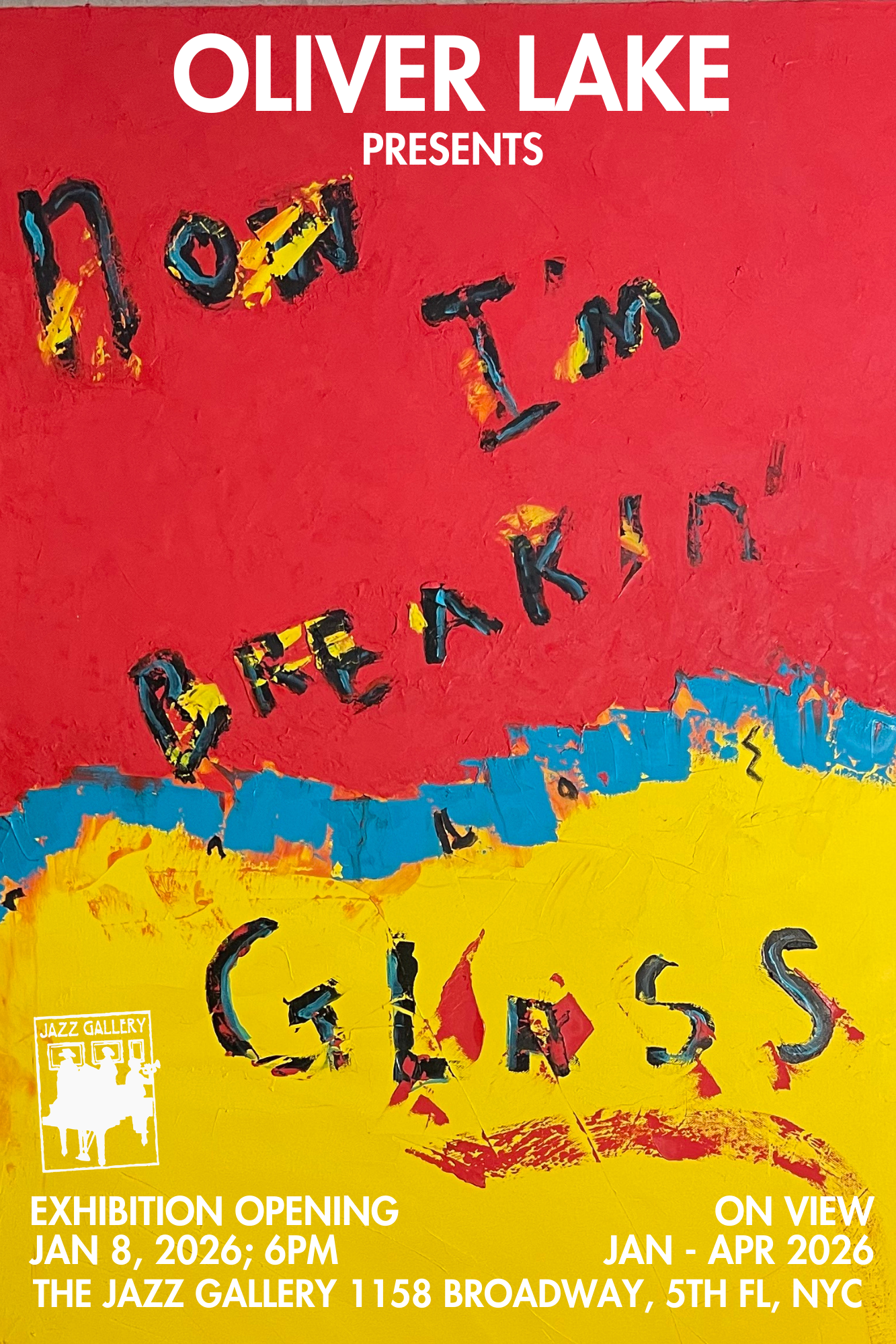 Now I'm Breakin' Glass (Jan - Apr 2026)