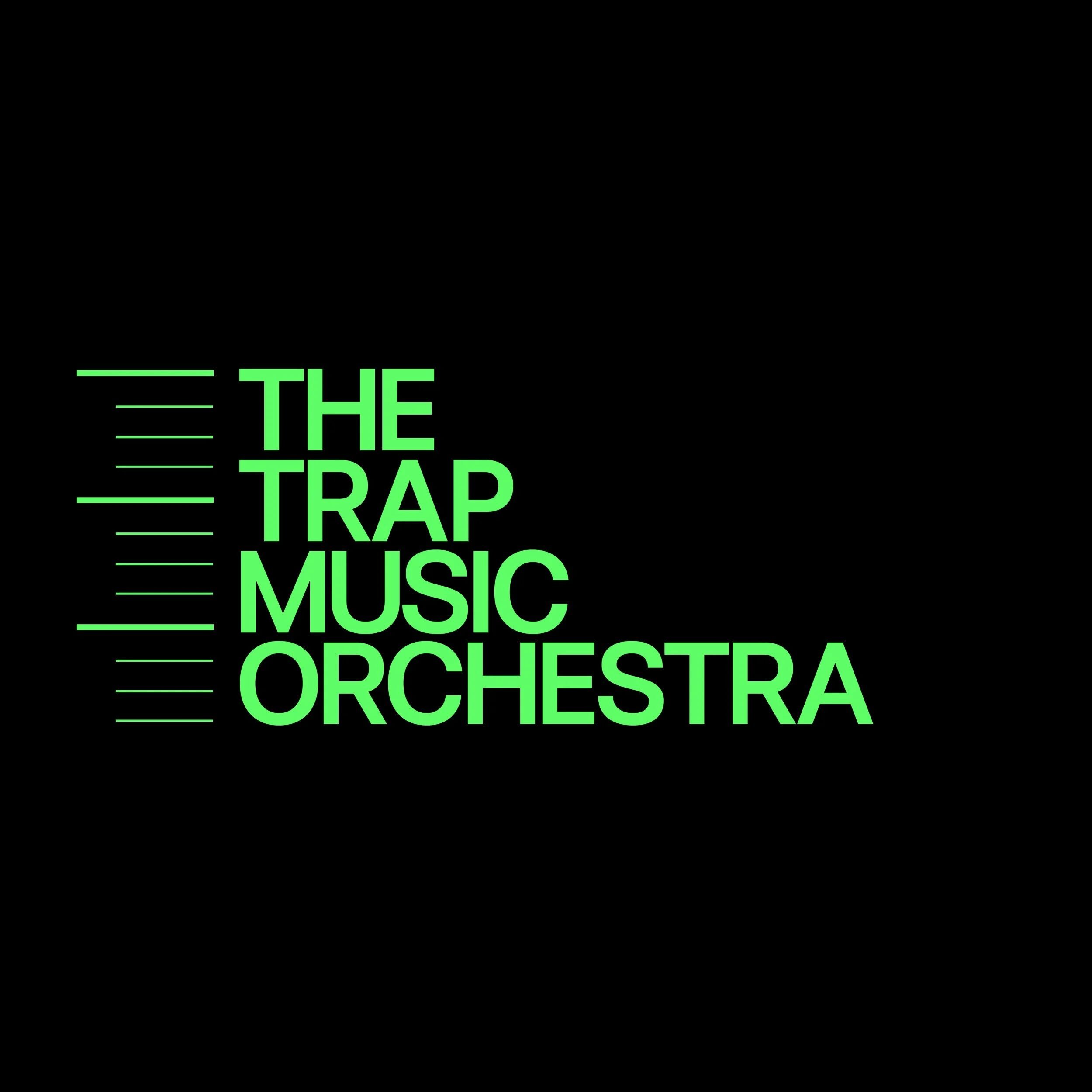 The Trap Music Orchestra