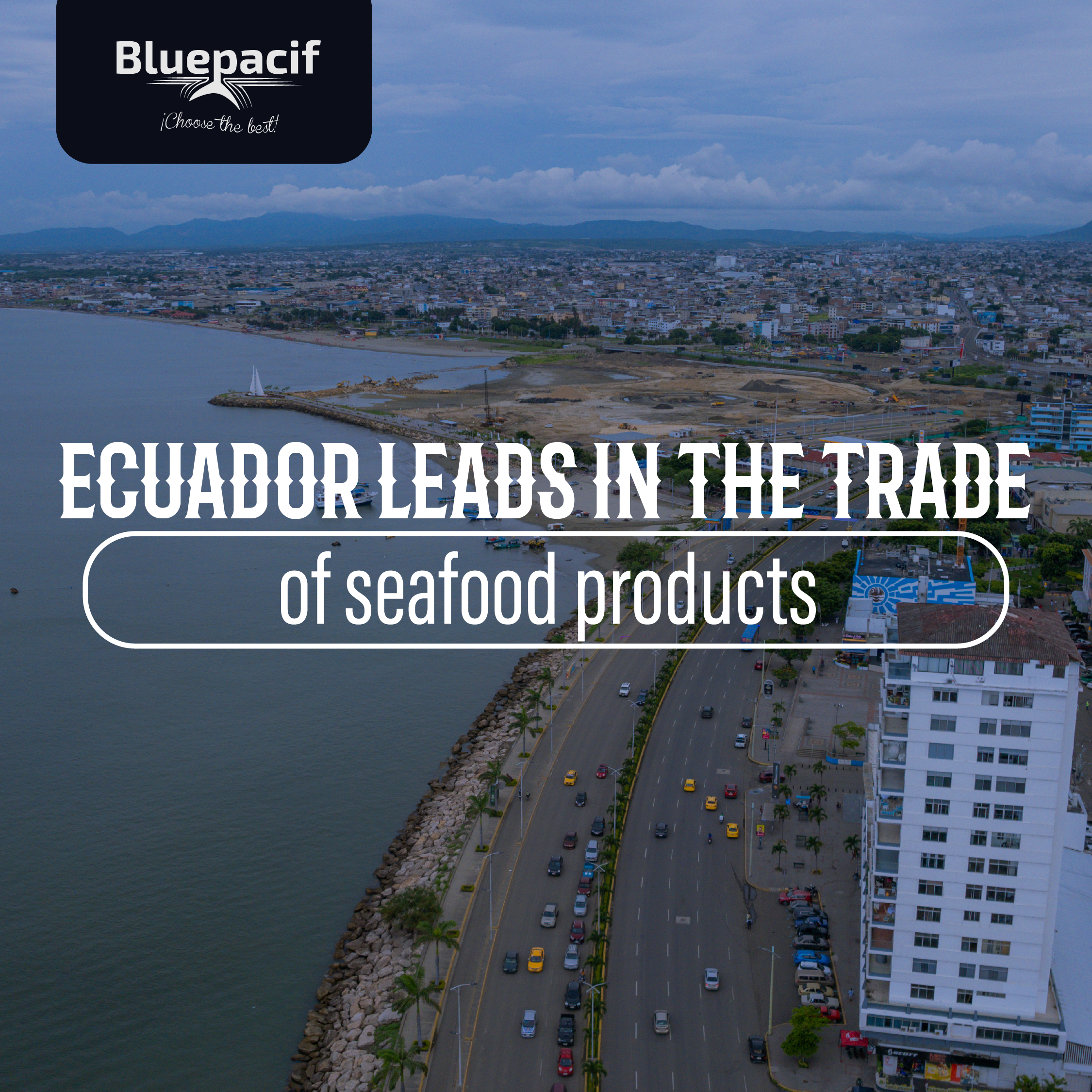 Ecuador as a Powerhouse in Exporting Fisheries Products