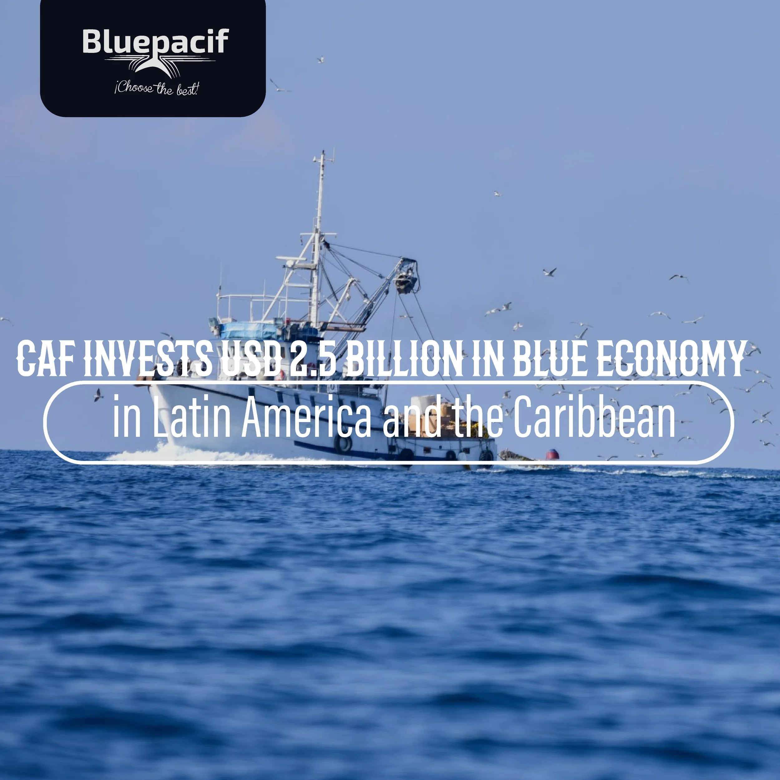 CAF Invests USD 2.5 billion in blue economy in Latin America and the Caribbean