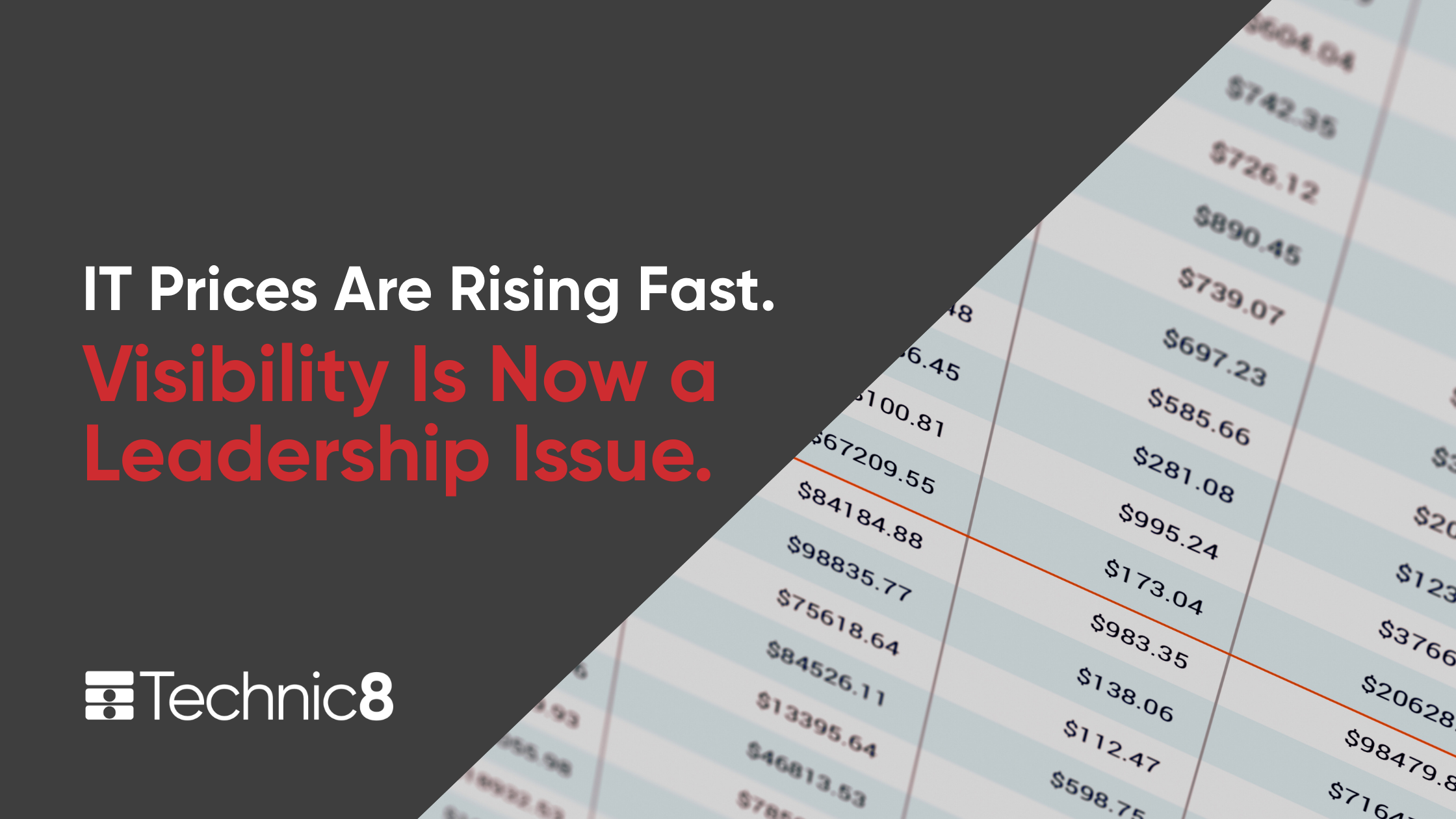 IT Prices Are Rising Fast. Visibility Is Now a Leadership Issue.