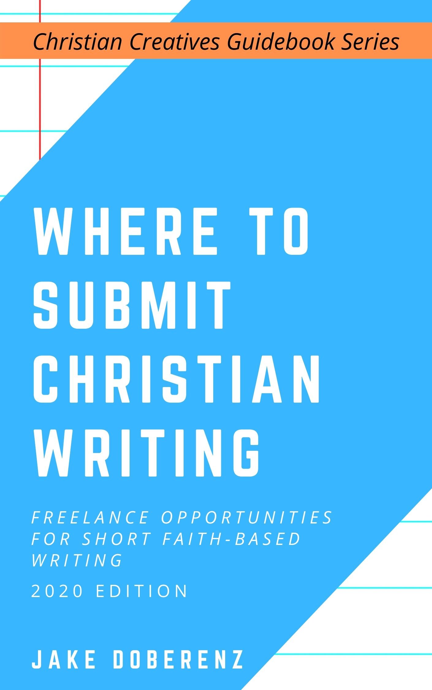 Where to Submit Your Christian Writing - By Jake Doberenz
