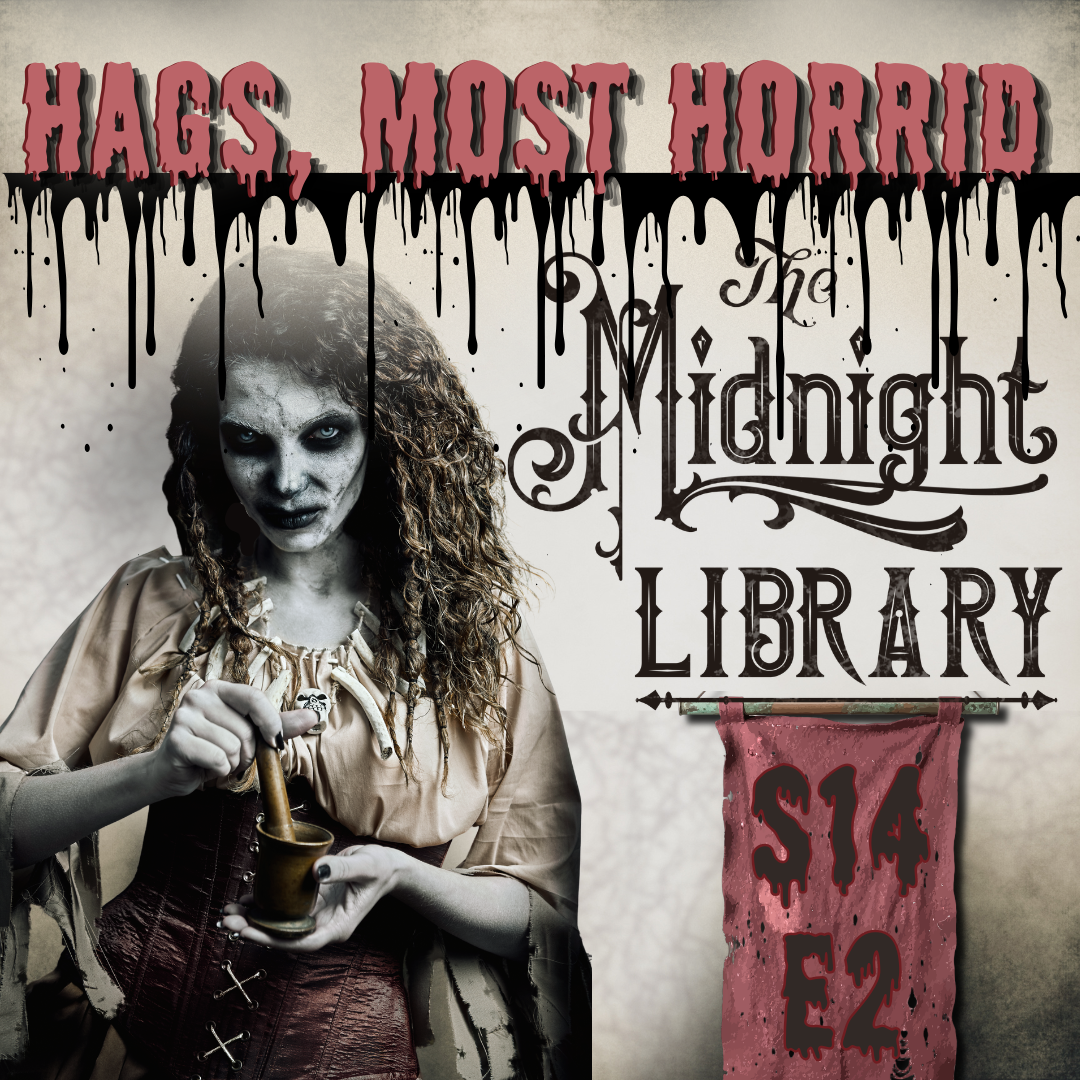 Hags, Most Horrid