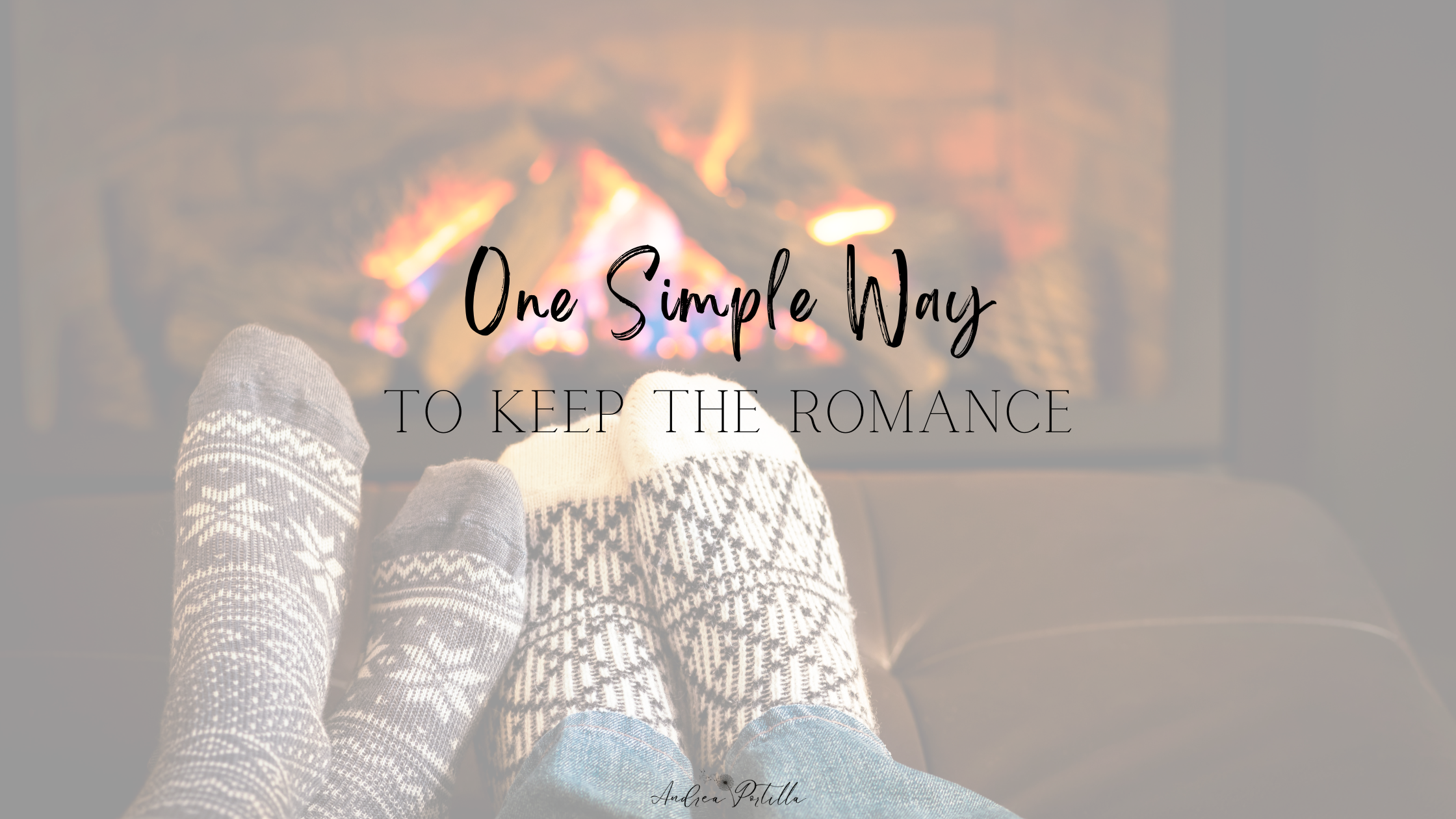 One Simple Way to Keep the Romance 