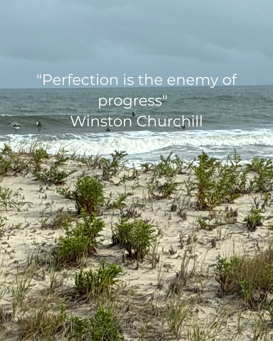 How to Embrace the Mess and Stop Waiting for “Perfect”