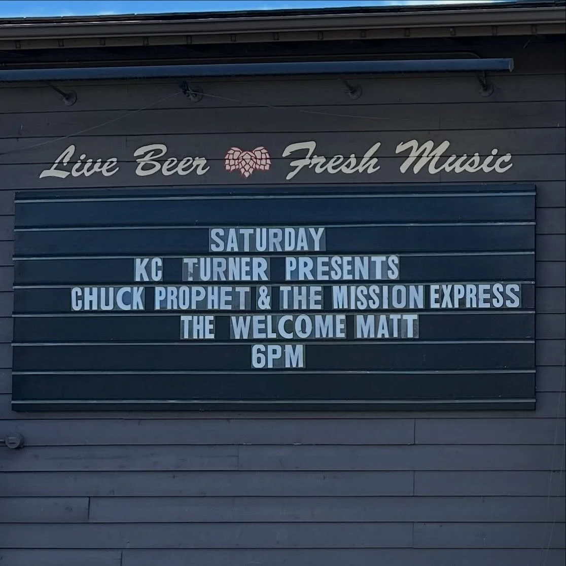 Happy Saturday! We have a great show for you outdoors at HopMonk Novato!

Chuck Prophet &amp; The Mission Express 
+ The Welcome Matt

4pm Doors | 6pm Show 

This show is part of Hardly Strictly Bluegrass Out of The Park Series and a portion of ticke