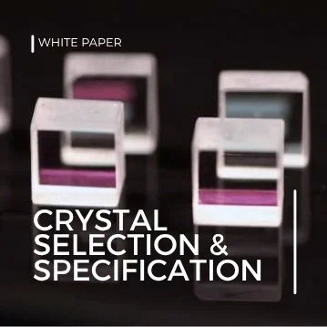 White Paper - Nonlinear Crystal Selection and Specification