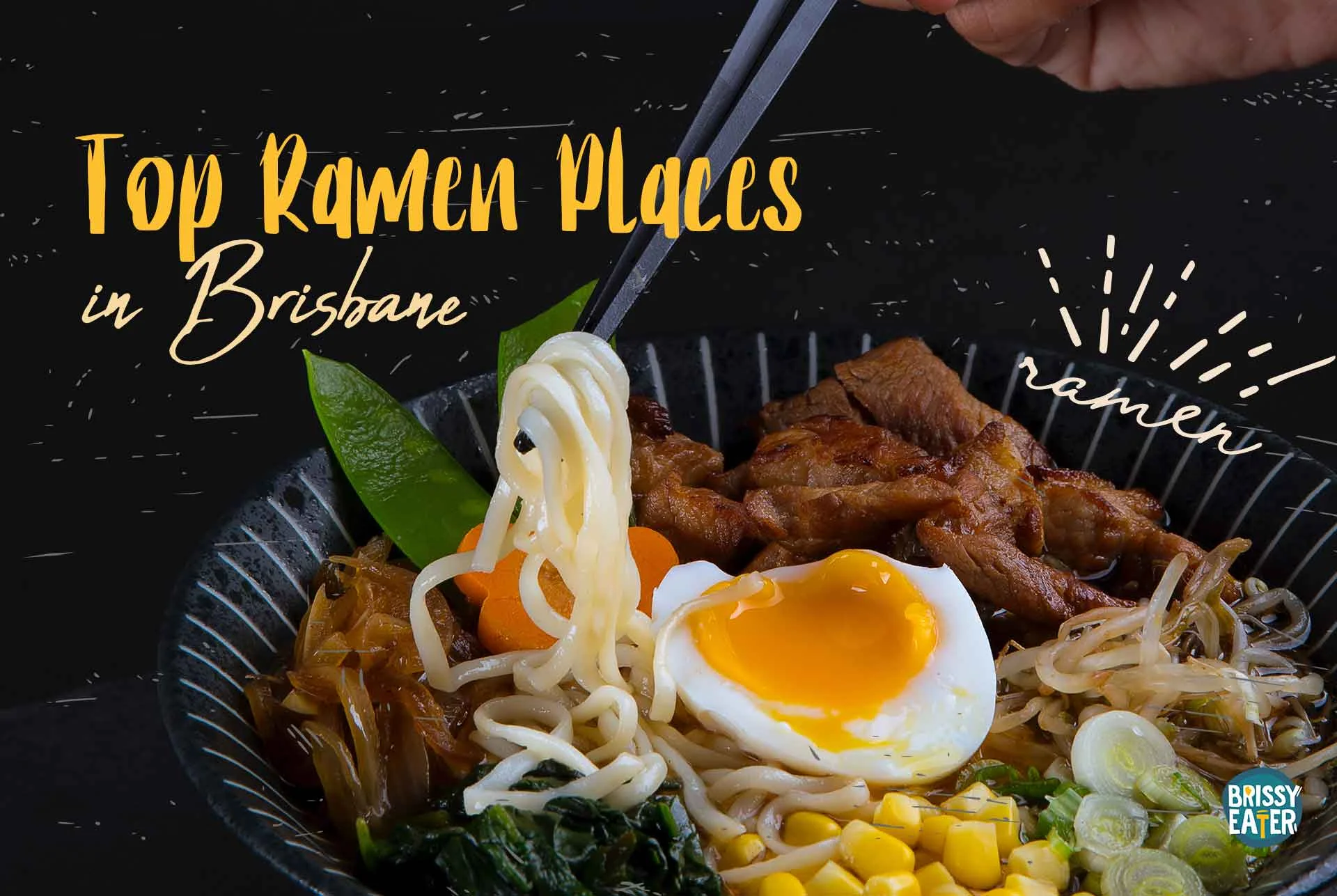 Top Ramen Places in Brisbane