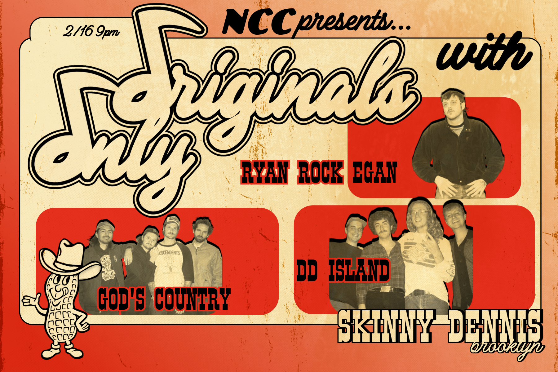 NCC PRESENTS "ORIGINALS ONLY "  Ryan Rock Egan, God's Country, DD Island