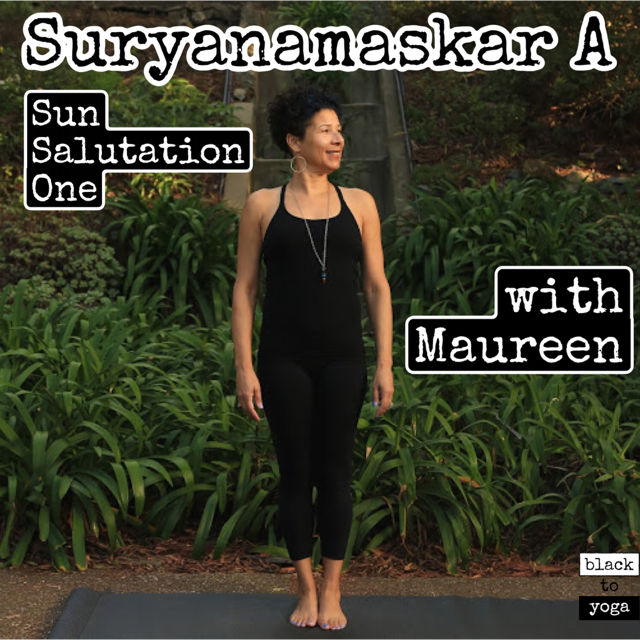 Suryanamaskar A with Maureen (30  minutes)