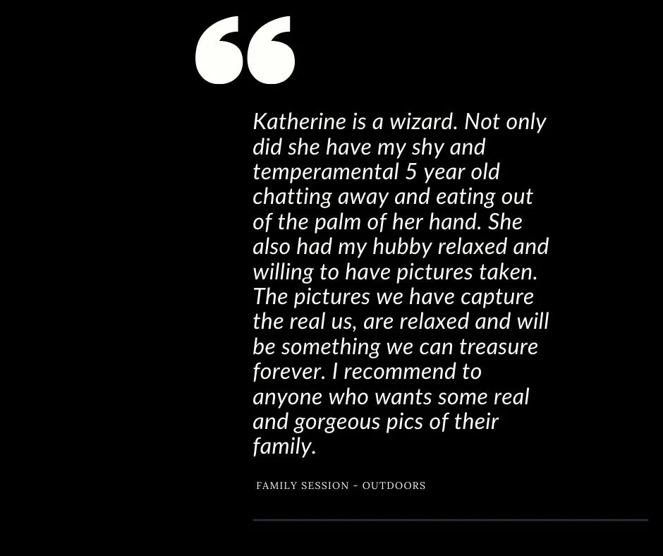 My family really enjoyed our time with Katherine. We've never done a family photo shoot before and she put us all at ease, listened to our requests and questions, and was very kind and professional. The photos turned-9.jpg