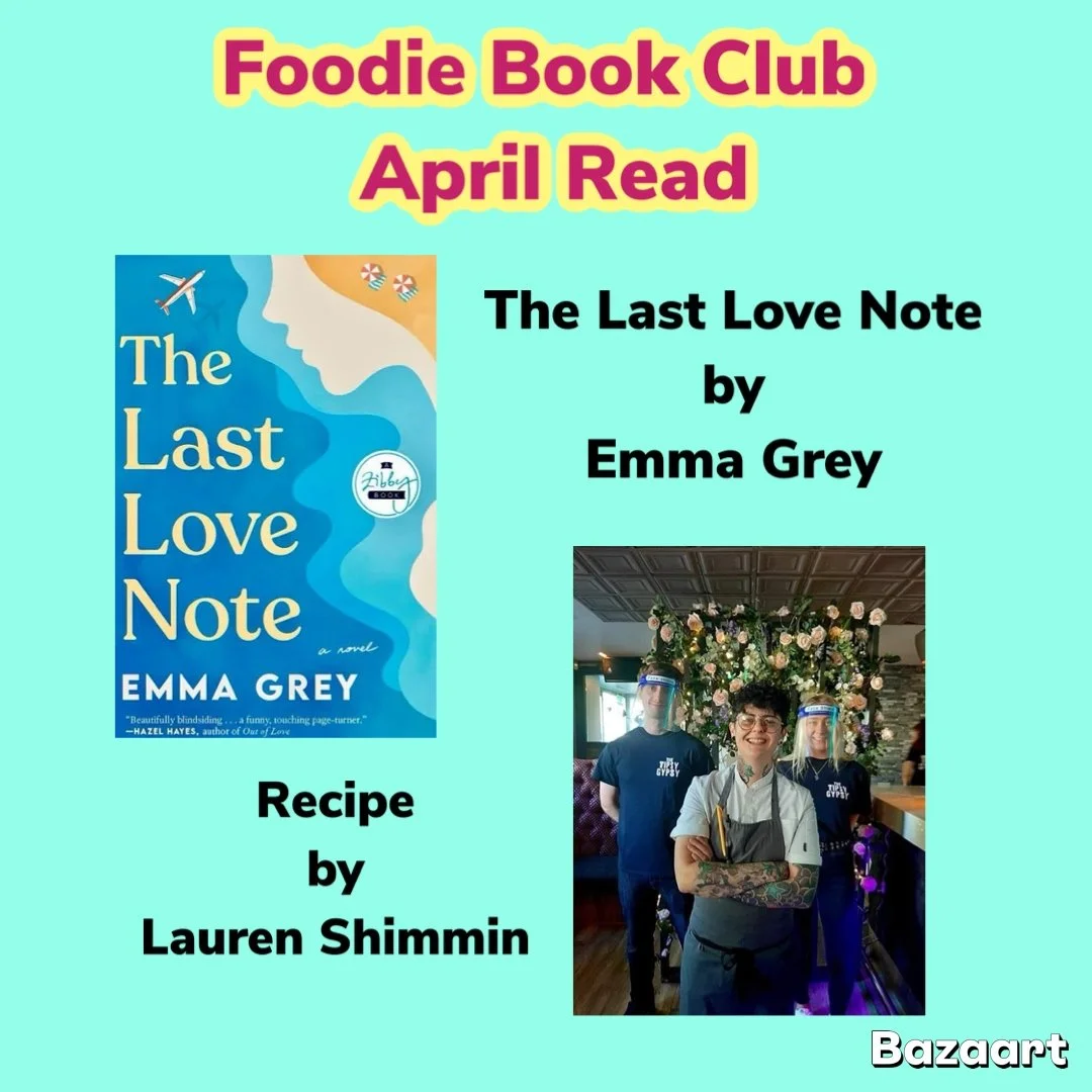 The Last Love Note by Emma Grey with Recipe by Lauren Shimmin