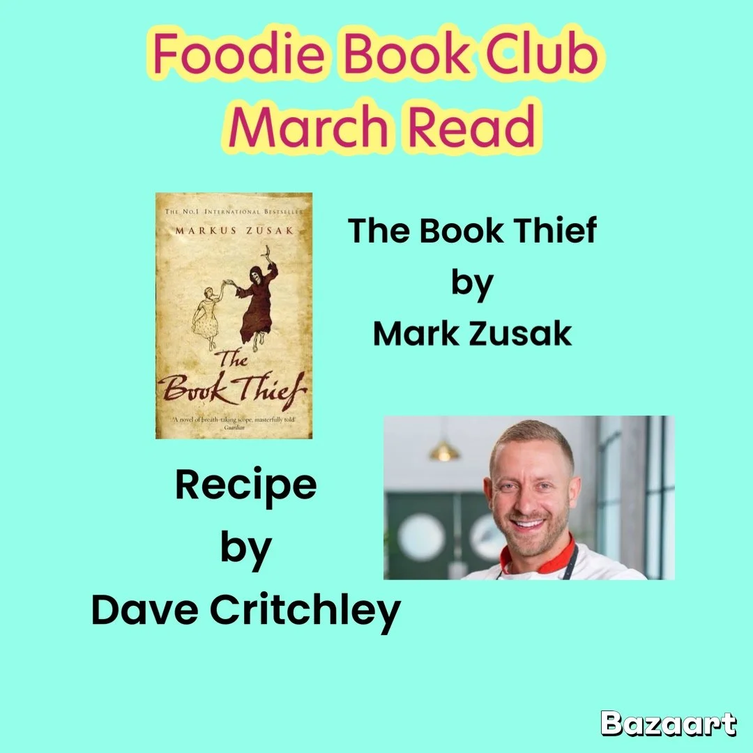 The Book Thief by Markus Zusak Recipe by Dave Critchley 