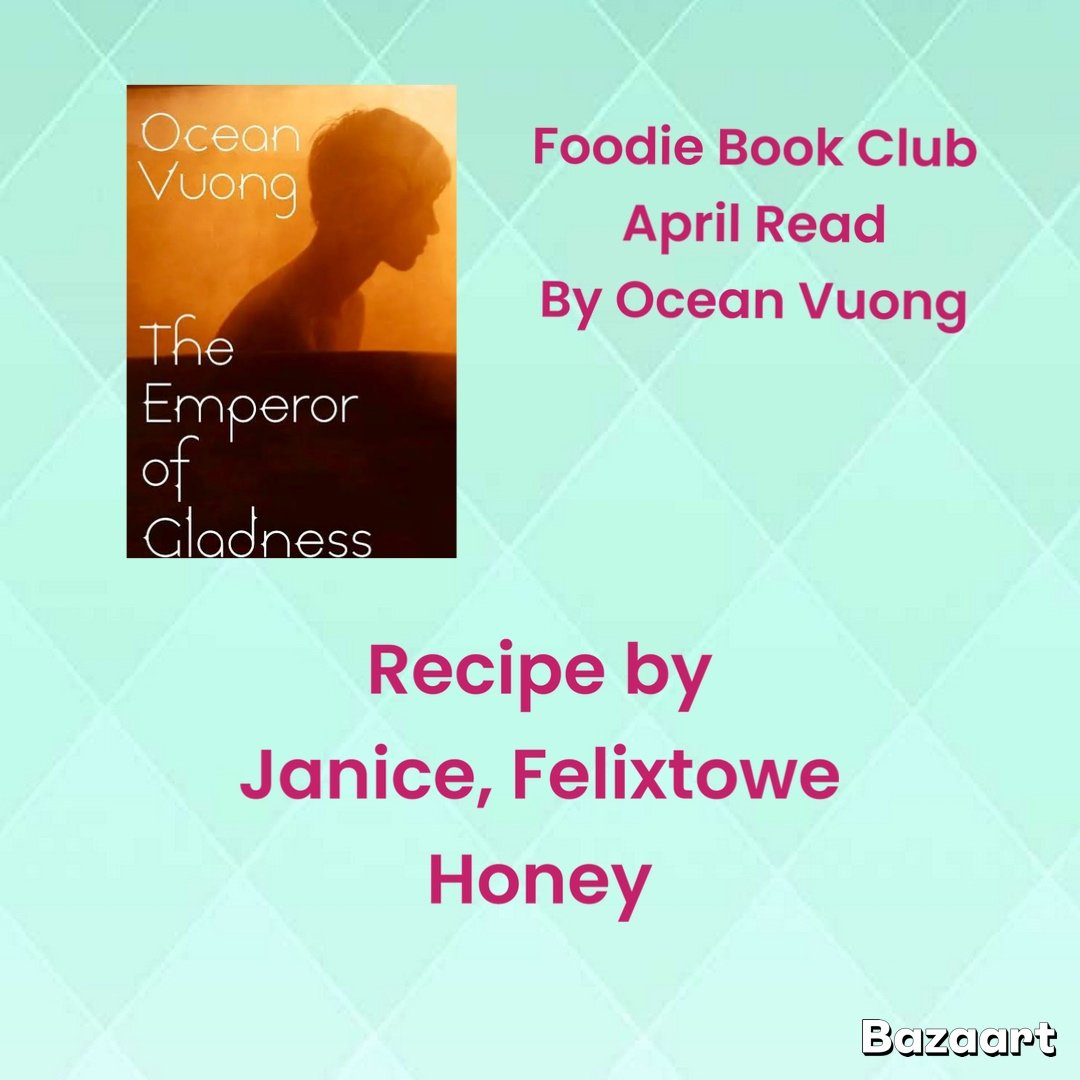 The Emperor of Gladness by Ocean Vuong with Recipe from Felixstowe Honey