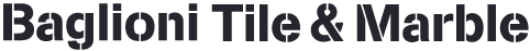 Baglioni Tile &amp; Marble 