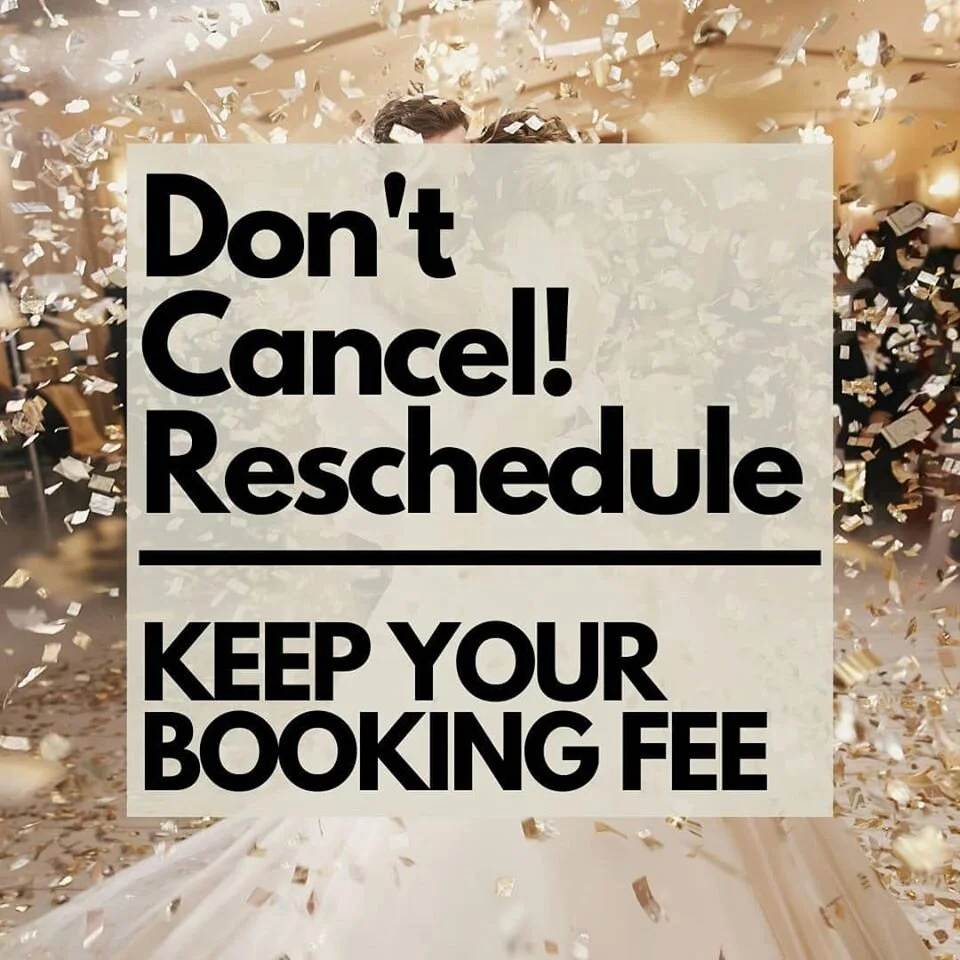 **COVID 19 Update** Don't Canel Reschedule! 