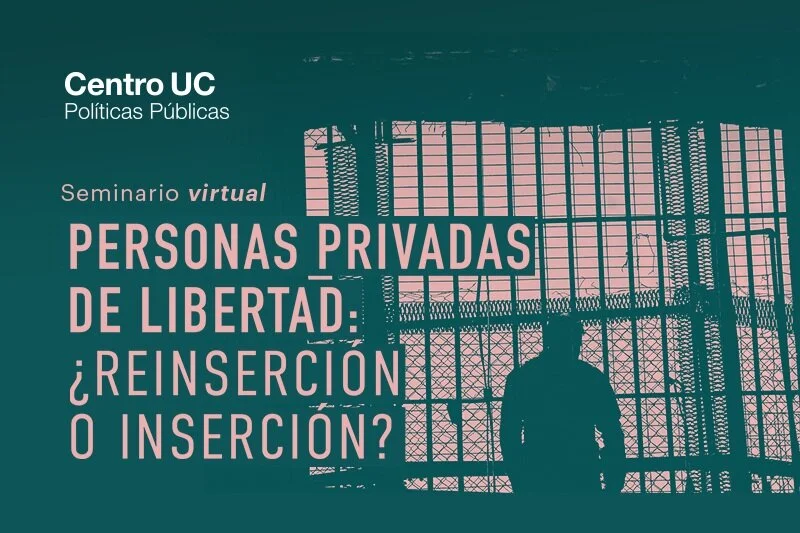 Personas privadas de libertad: ¿reinserción o inserción?