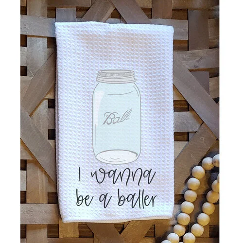 I Wanna Be A Baller Kitchen Towel Dew Lily dew lily
