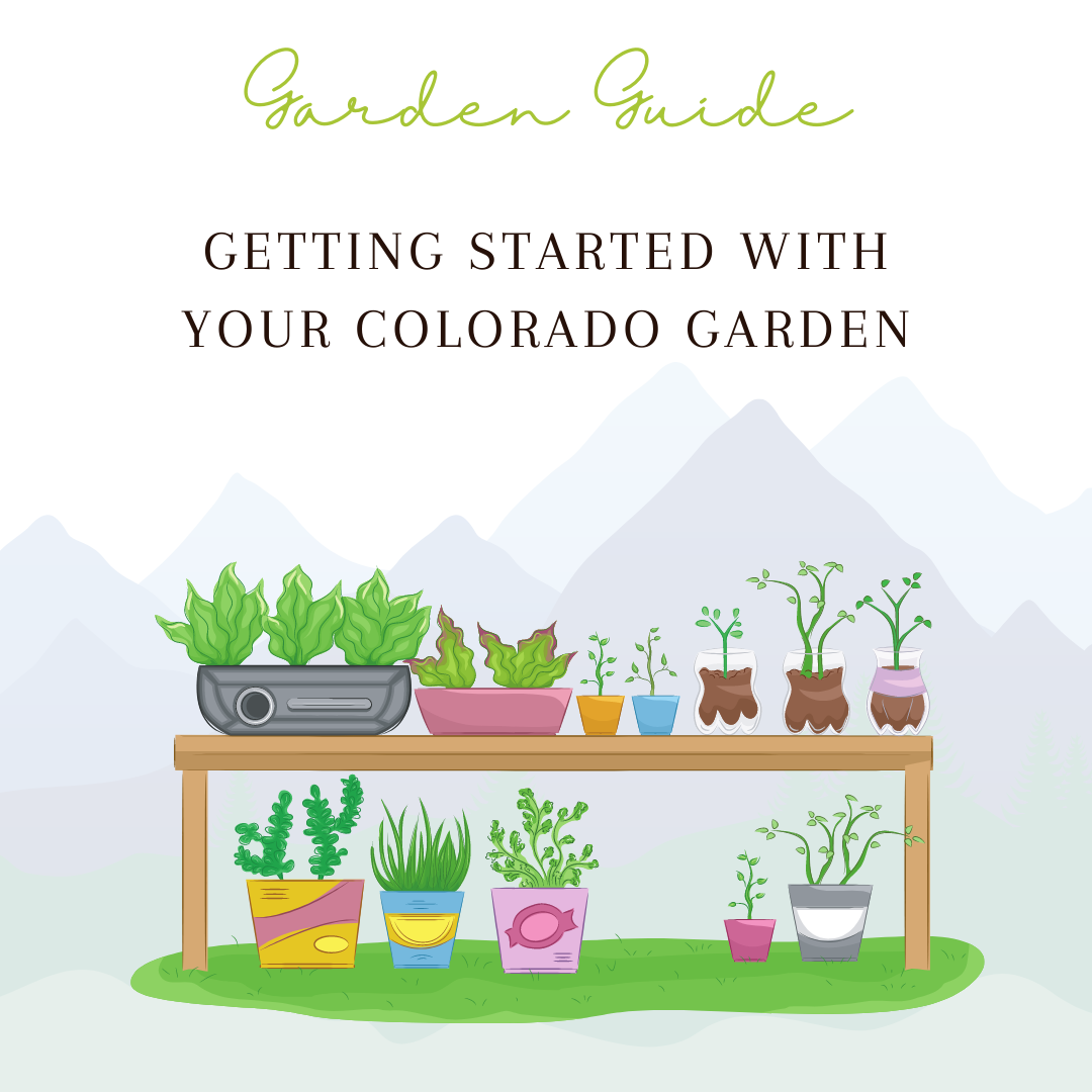 Get our Colorado Gardening Guide