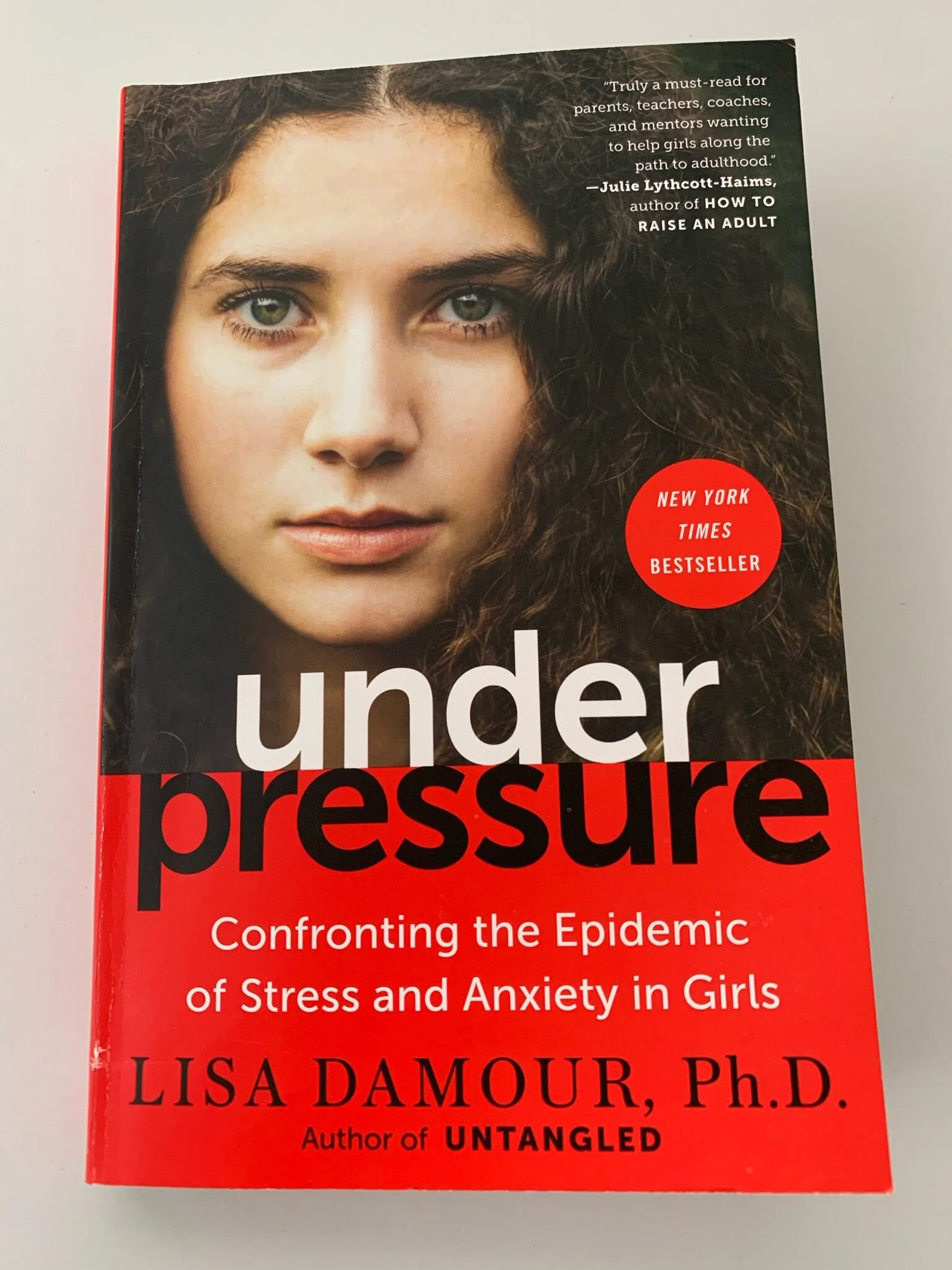 Book Review: Under Pressure: Confronting the Epidemic of Stress and Anxiety in Girls by Lisa Damour, PhD