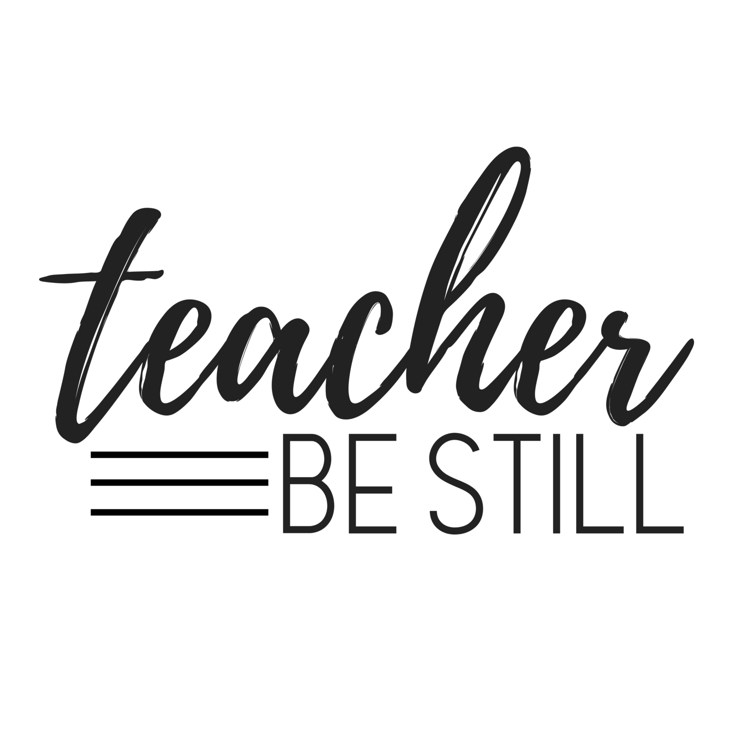 Teacher, Be Still