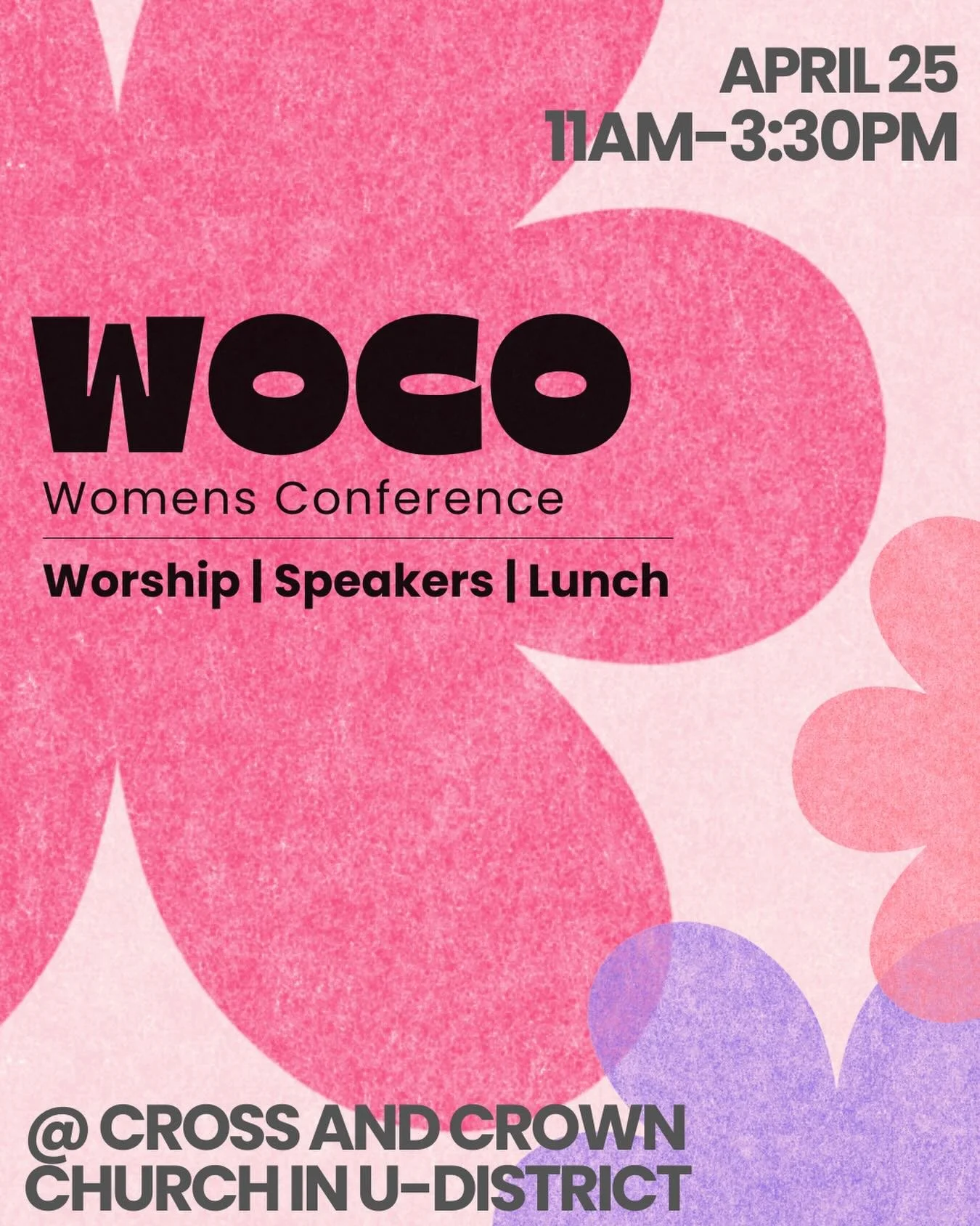 Calling all ladies! WOCO is happening on April 25th from 11am&ndash;3:30pm. It will be at Cross and Crown Church in U-District, and we would love to see you there!

We&rsquo;re so excited for a day filled with worship, meaningful conversations, and l
