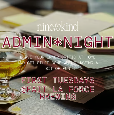 NINE TO KIND ADMIN NIGHT