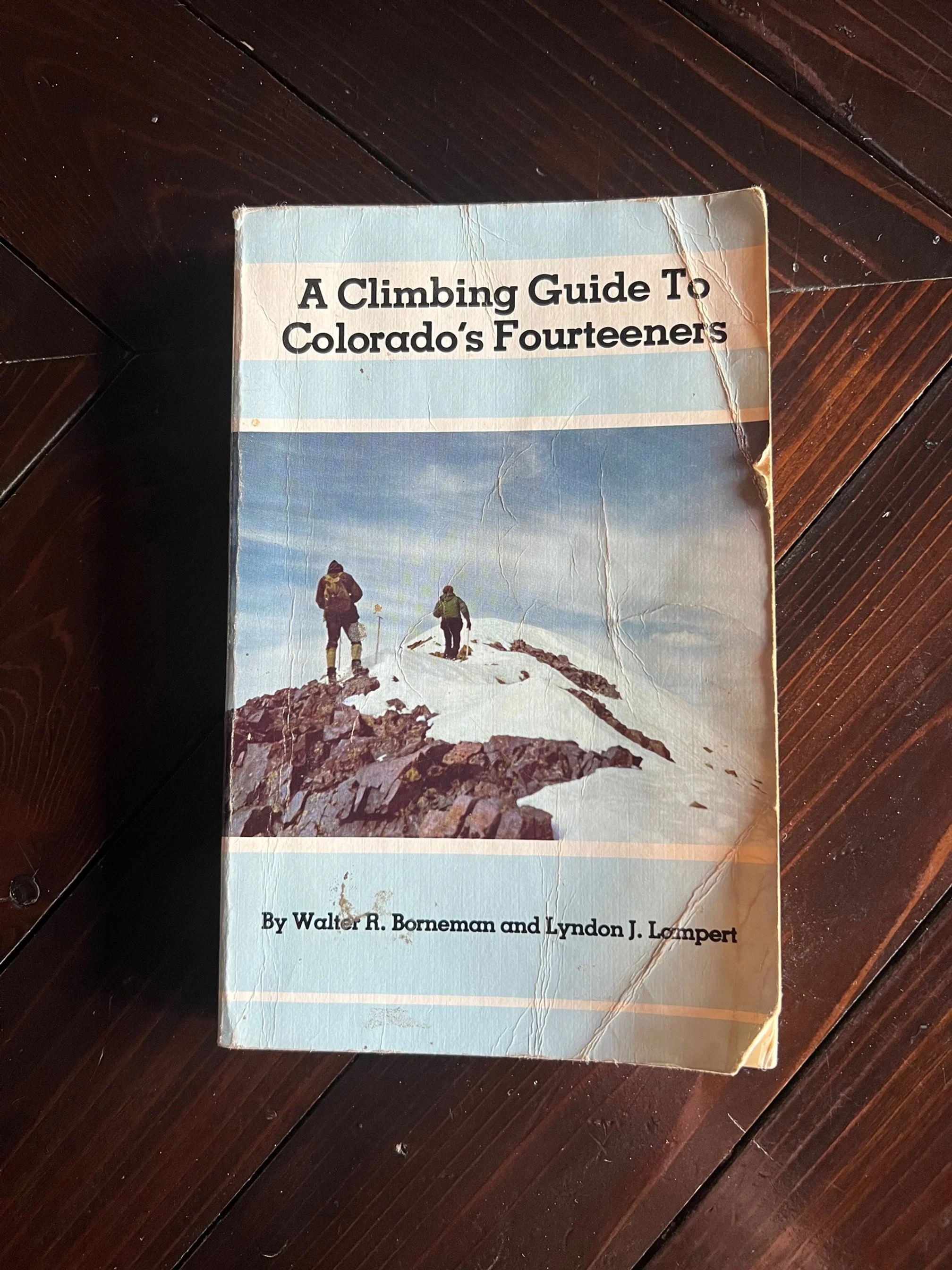 A Climbing Guide to Colorado's Fourteeners
