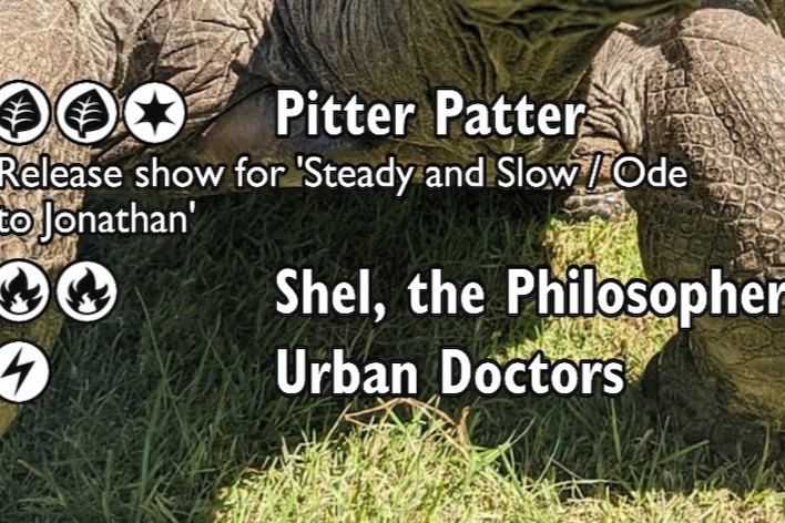 Pitter Patter: "Steady and Slow / Ode to Jonathan" Release Show w/ Shel the Philosopher + Urban Doctors