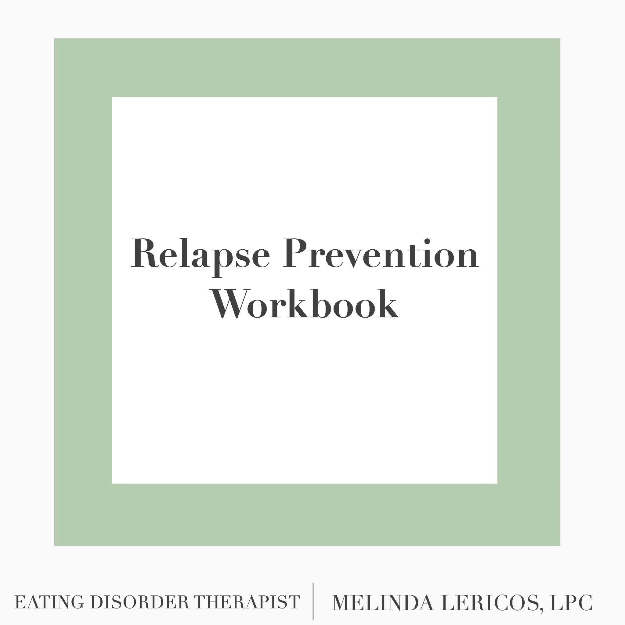 Eating Disorder Relapse Prevention Workbook
