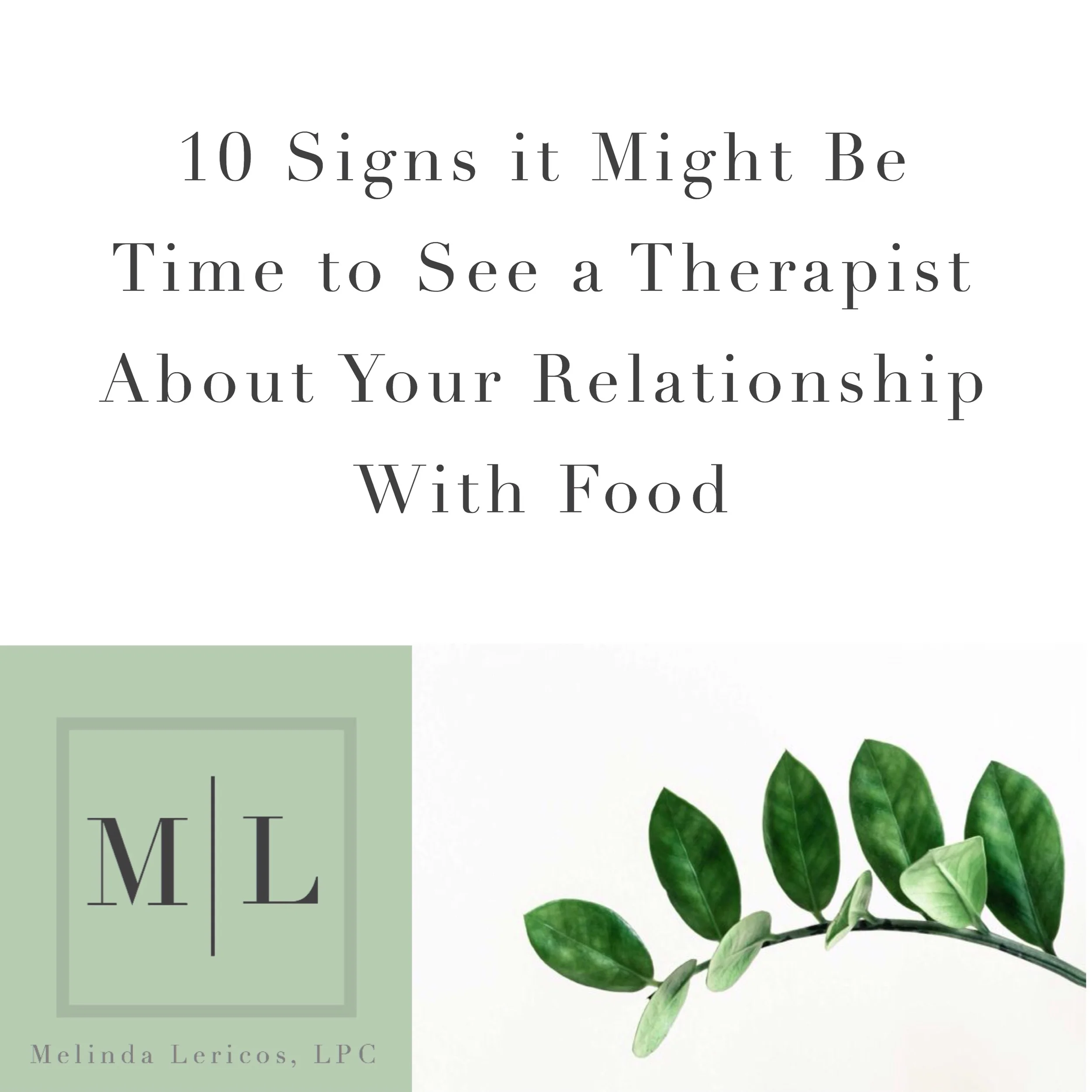 10 Signs it Might Be Time to See a Therapist about your Relationship with Food