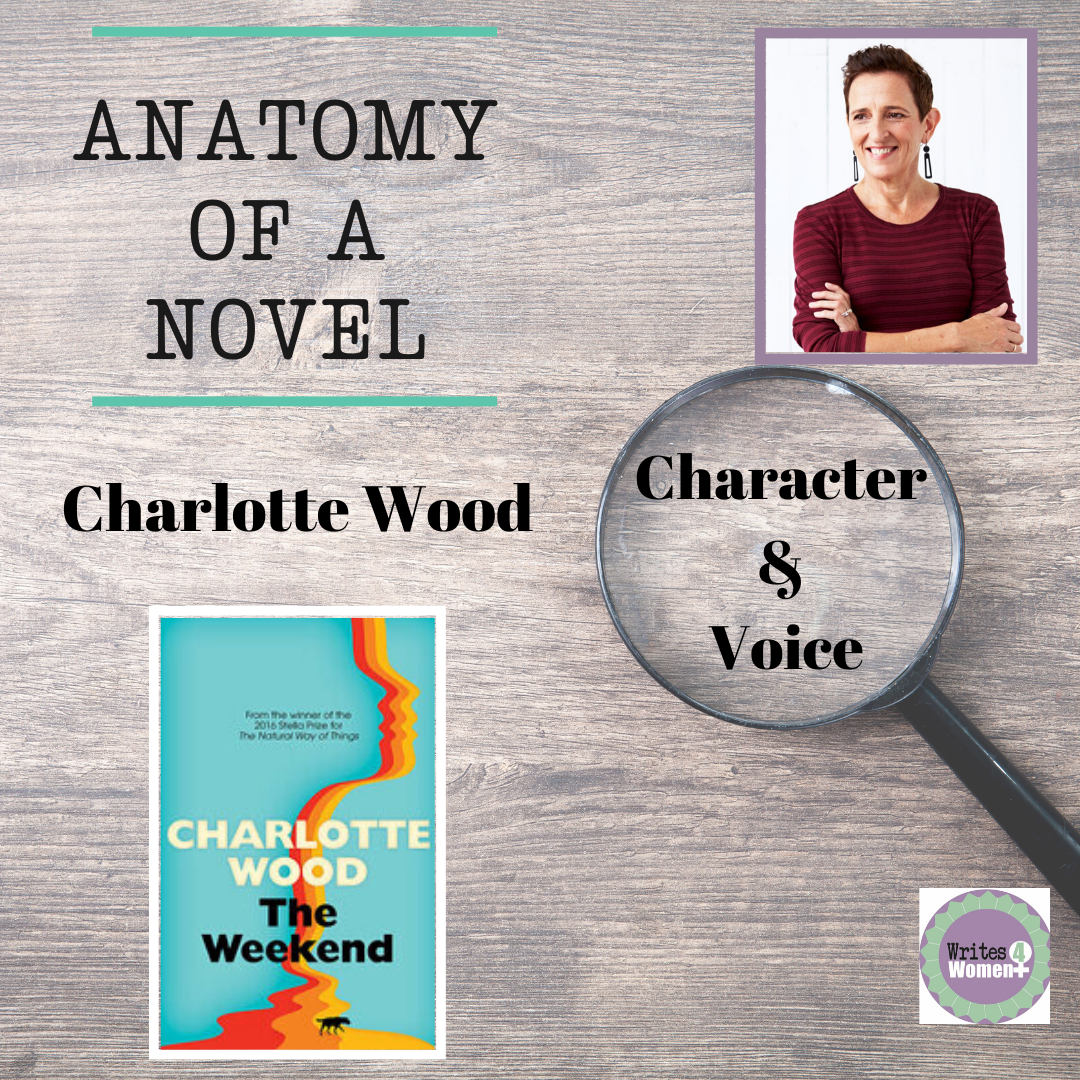 Anatomy of a Novel - Charlotte Wood on Character &amp; Voice in The Weekend