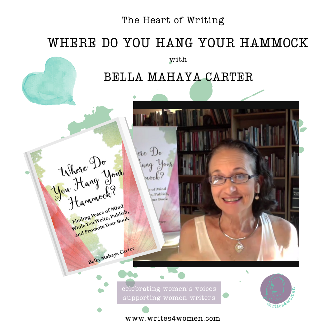 Where Do You Hang Your Hammock? A Heart of Writing Episode with Bella Mahaya Carter