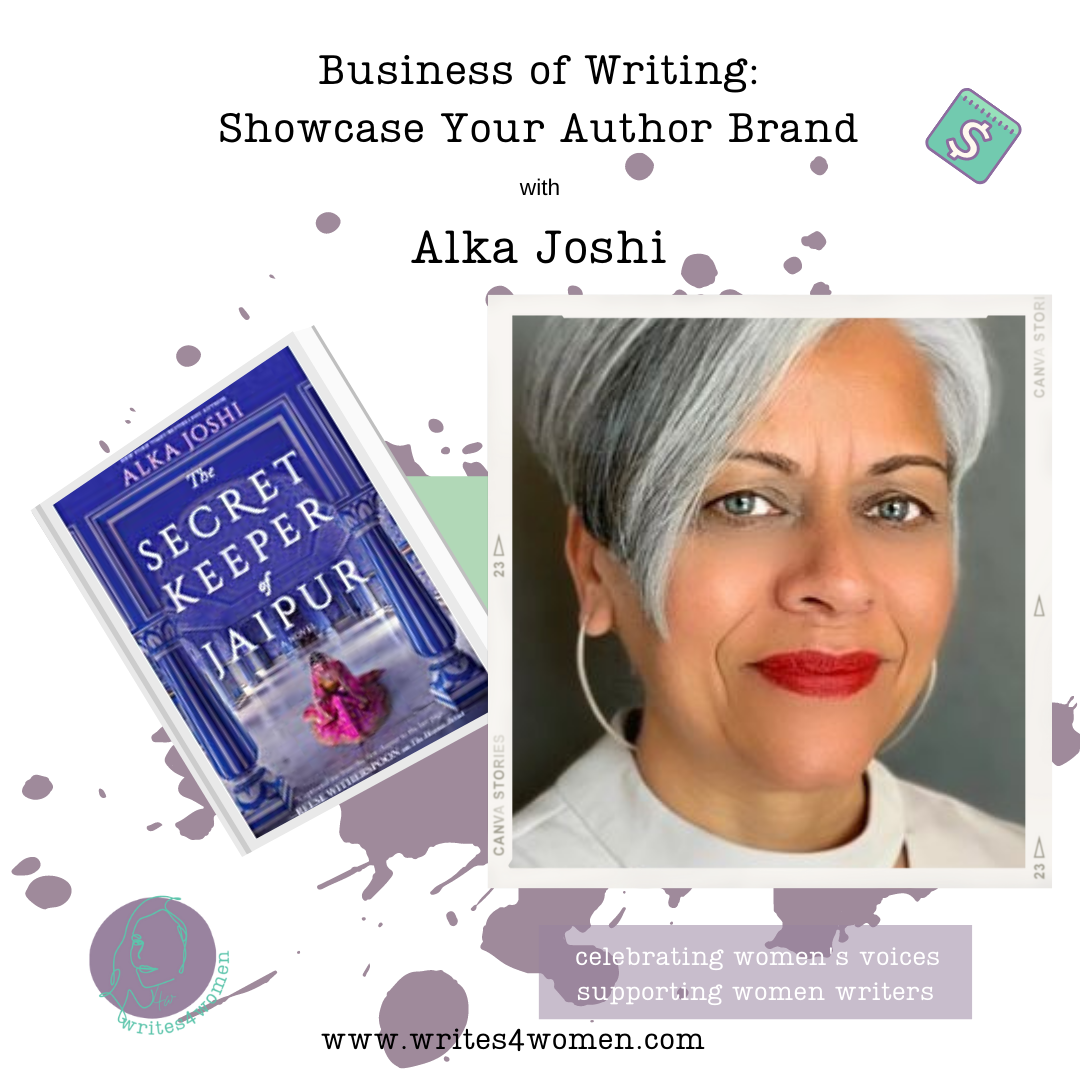 The Business of Writing: Showcase Your Brand with Alka Joshi