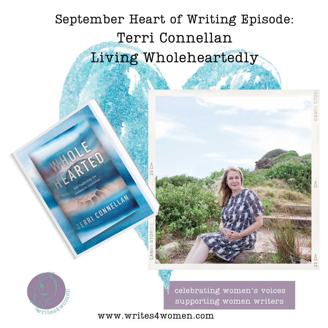 September Heart of Writing Episode: Living Wholeheartedly with Terri Connellan