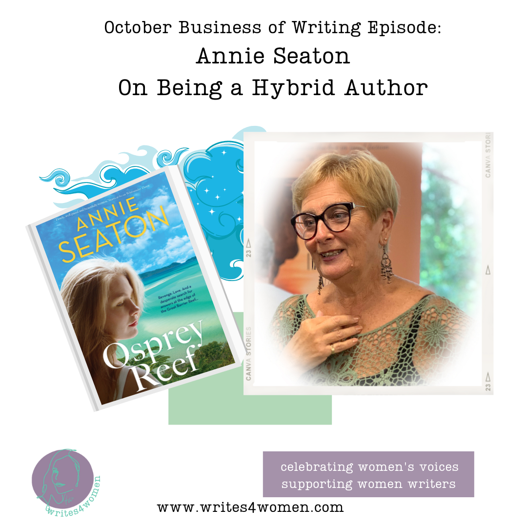 October Business of Writing: Being a Hybrid Writer with Annie Seaton