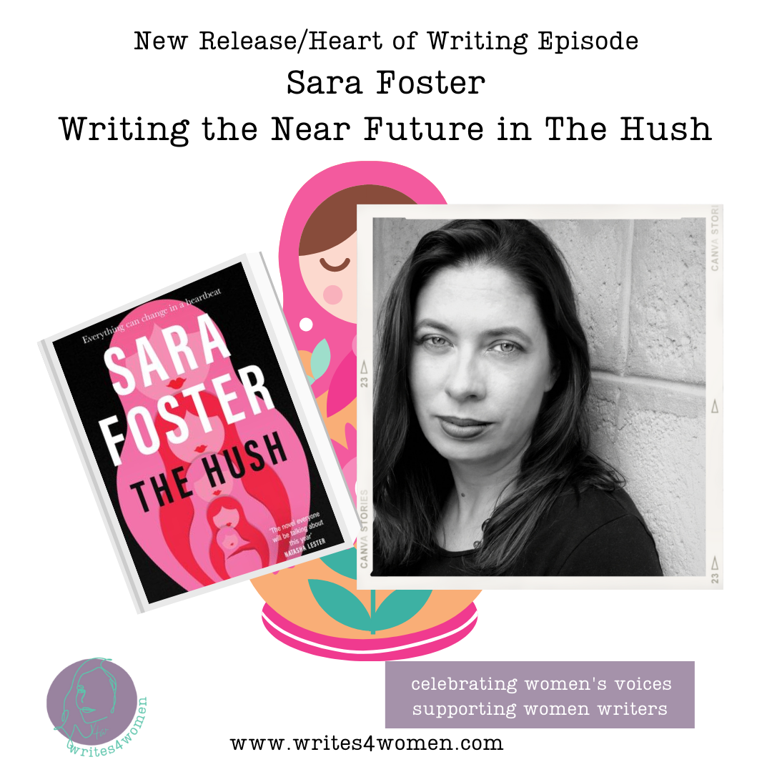 November New Release/Heart of Writing: Sara Foster Writes The Near Future in The Hush
