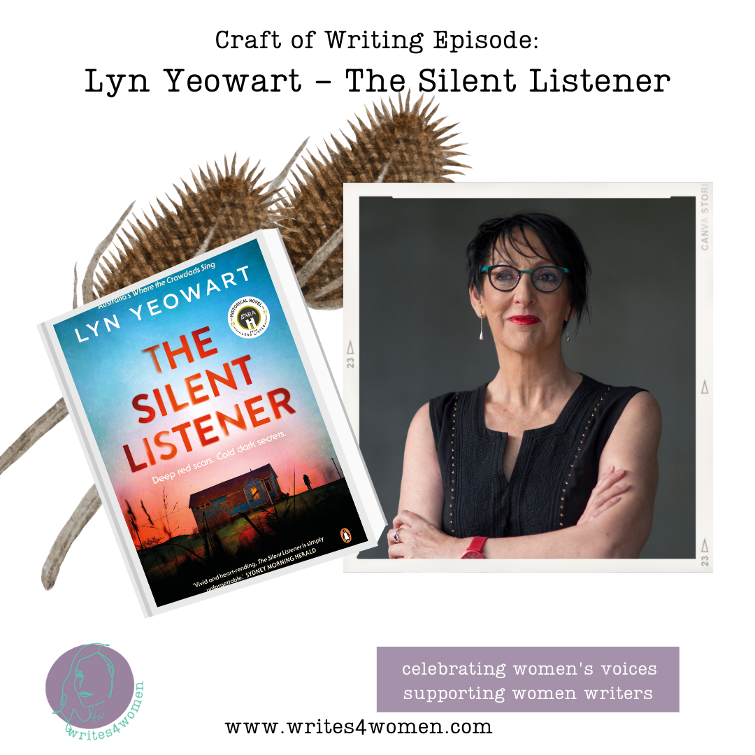 Craft of Writing: Lyn Yeowart, The Silent Listener