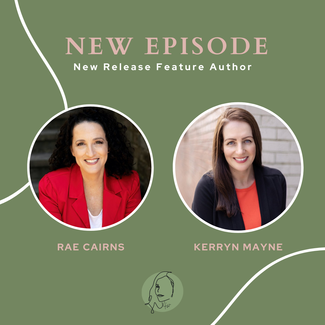 New Release Feature Author: Kerryn Mayne with Guest Host Rae Cairns