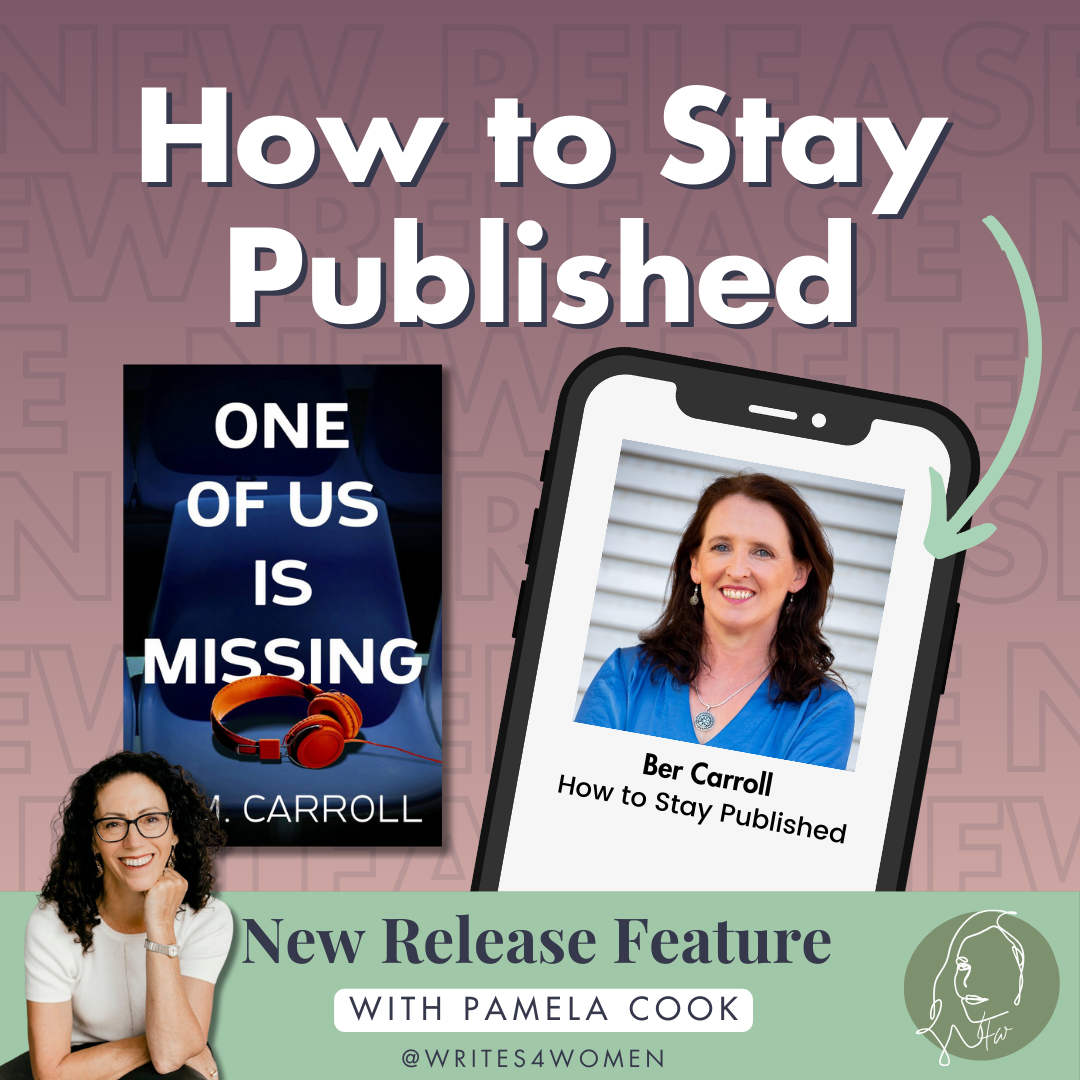 How to Stay Published with Ber Carroll