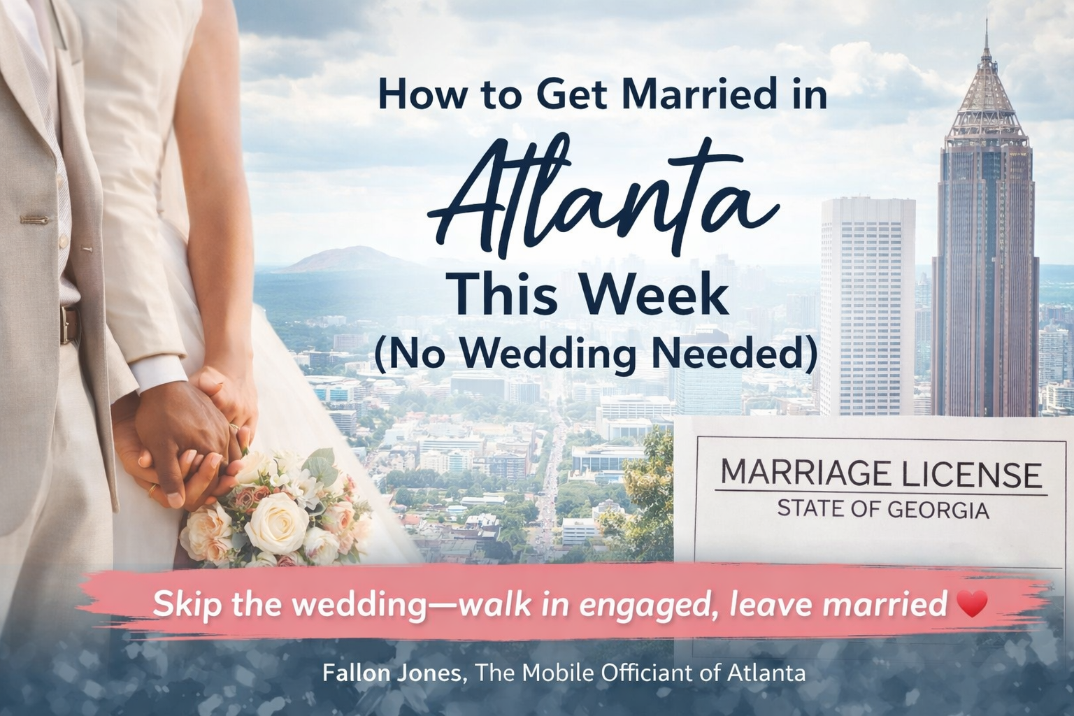 How to Get Married in Atlanta This Week (No Wedding Needed)