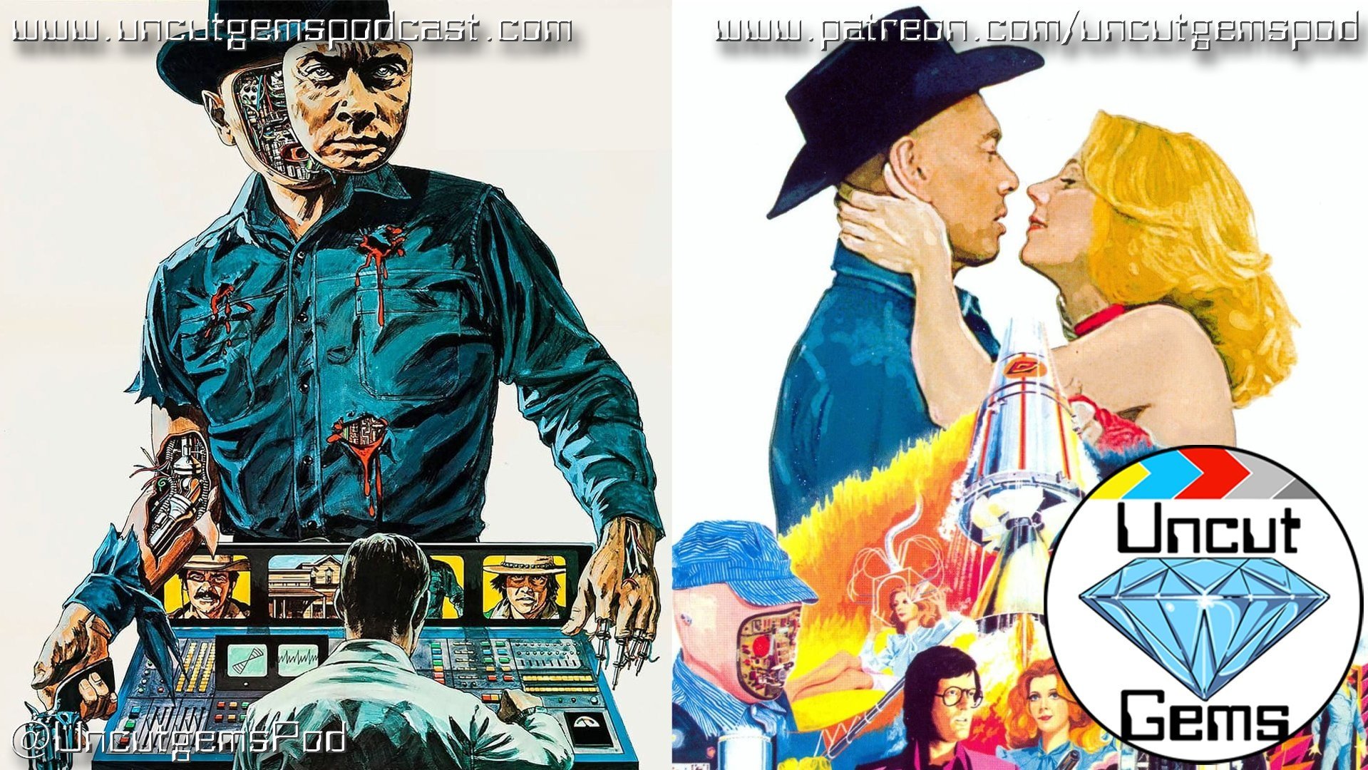 The Uncut Gems Podcast - Episode 125 (Westworld and Futureworld)