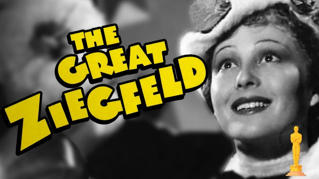 The Great Ziegfeld (1936) Best Picture Rewind- ClapperCast