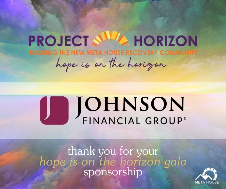 Johnson Financial Group emphasizes understanding the priorities of those they serve. Meta House treasures Johnson Financial Group's embrace of our mission to prioritize the healing of families facing substance use disorder. Thank you for continually 