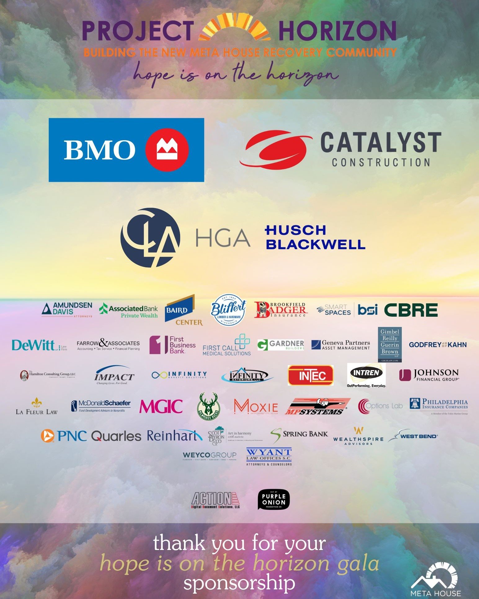 Meta House Presents: Hope is on the Horizon Gala which comes to fruition through the help of our amazing sponsors. This year's event is presented by our Presenting Sponsors: BMO U.S. and Catalyst Construction!