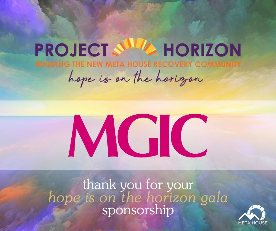 We appreciate MGIC's commitment to the life-saving services provided by Meta House. Thank you!