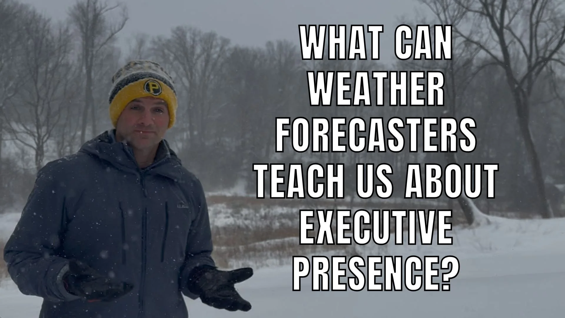 What Can Weather Forecasters Teach Us About Executive Presence?