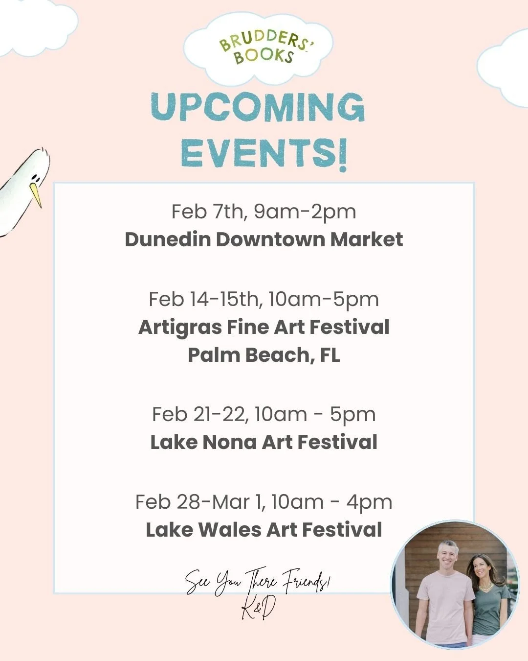 This February is a big art show month for Derek!  But we're going to kick it off first with the Downtown Dunedin Market where we'll be stocked with our books, bears, Zeke, cards, treasure maps and artwork.  Basically all the goods!  Then we hit the r